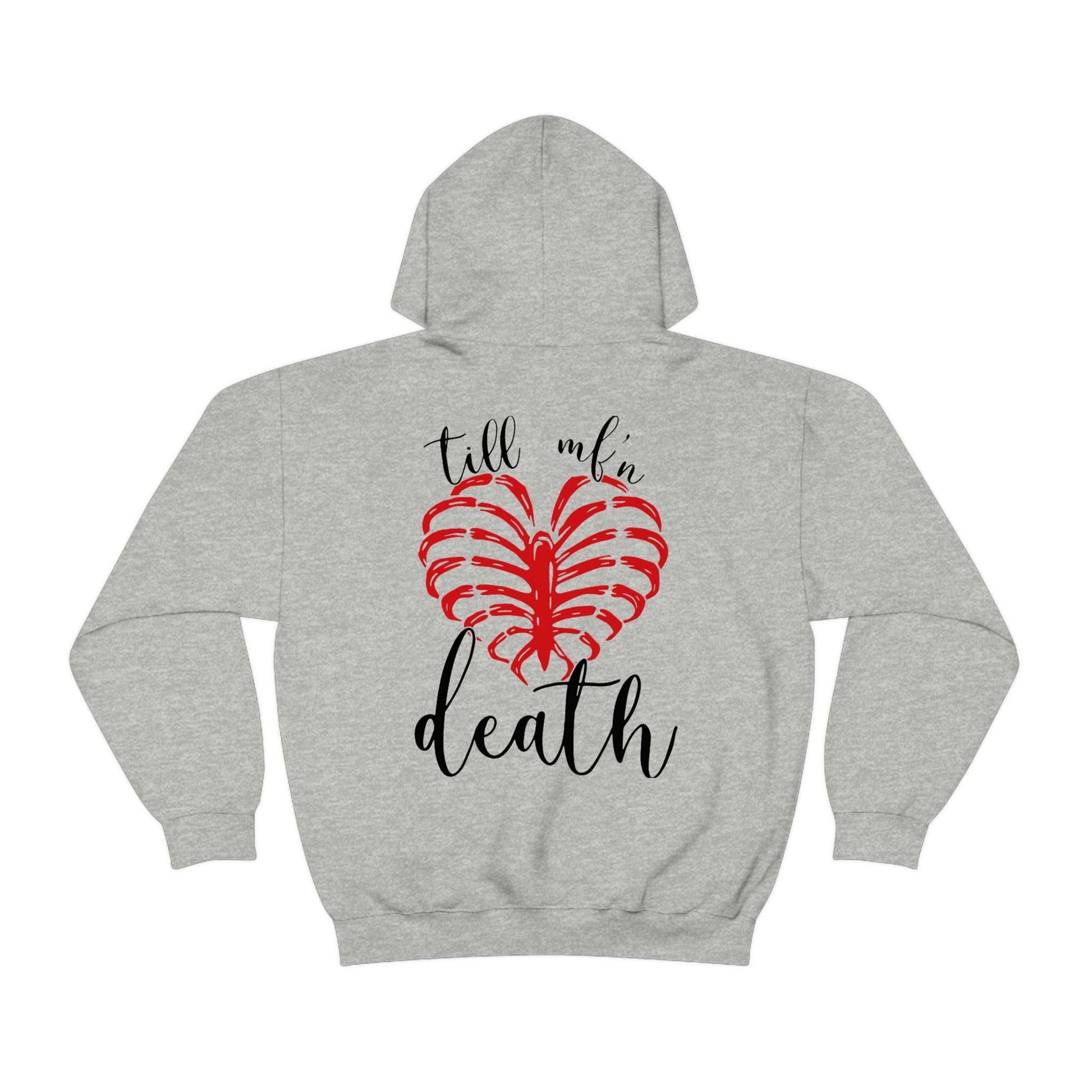 till death hoodie